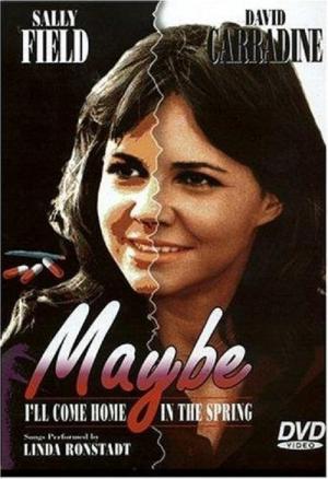 Maybe I'll Come Home in the Spring (1971)