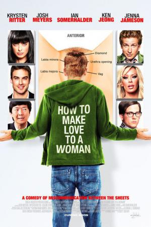 How to Make Love to a Woman (2010)