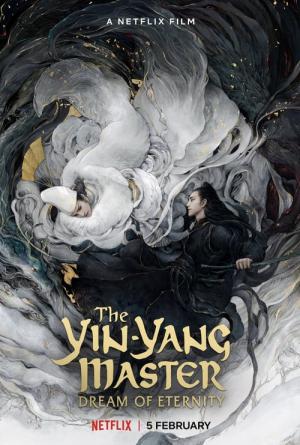 The Yin-Yang Master : Dream of Eternity (2020)