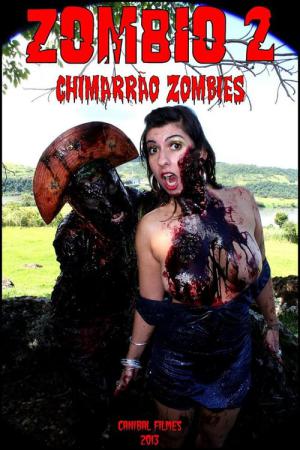Zombio 2: Chimarrão Zombies (2013)