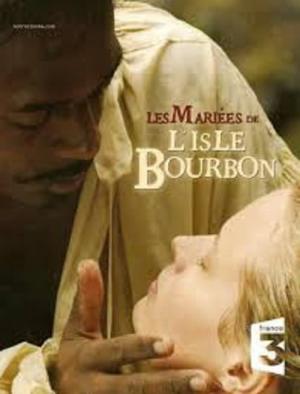 Les mariés de l'isle Bourbon (2007)