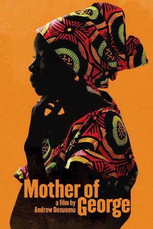 Mother of George (2013)