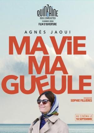 Ma vie ma gueule (2024)