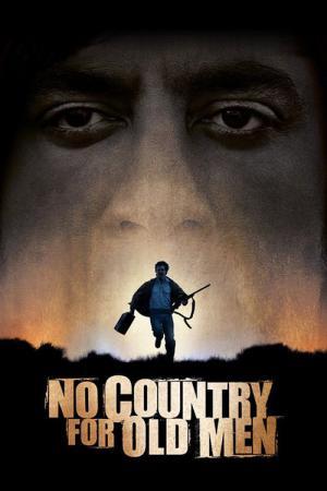 No Country for Old Men - Non, ce pays n'est pas pour le vieil homme (2007)