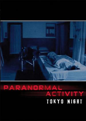 Paranormal Activity Tokyo Night (2010)