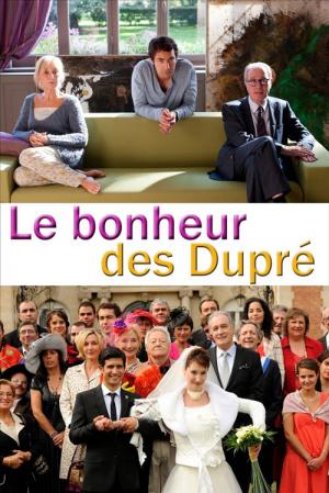 Le bonheur des Dupré (2012)