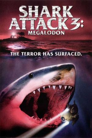 Shark Attack 3 : Megalodon (2002)