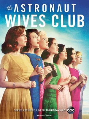 Astronaut Wives Club (2015)
