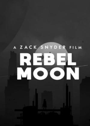Rebel Moon - Partie 1 : Enfant du feu (2023)