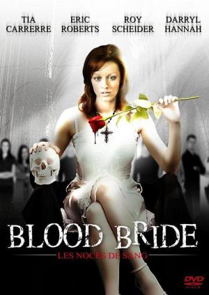 Blood Bride : Les Noces de sang (2008)