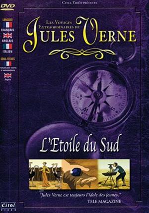 Les Voyages Extraordinaires de Jules Verne - L'Étoile du Sud (2001)