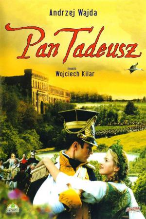 Pan Tadeusz - Quand Napoléon traversait le Niemen (1999)