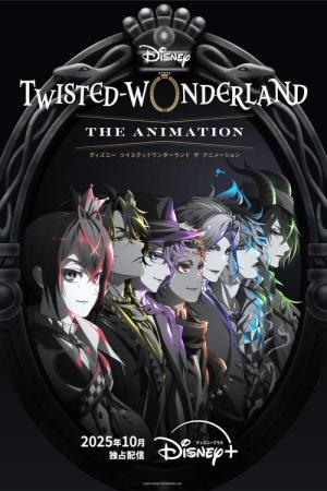 Disney Twisted-Wonderland: The Animation (2025)