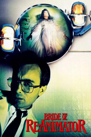 Re-Animator II : La Fiancée de Re-Animator (1990)