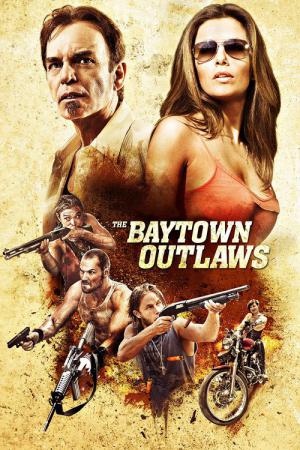 The Baytown Outlaws : Les Hors-la-Loi (2012)