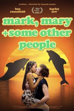 Mark, Mary + un tas d'autres gens (2021)