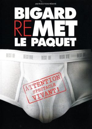 Bigard - Remet le paquet (2010)