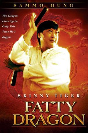 Skinny Tiger, Fatty Dragon (1990)