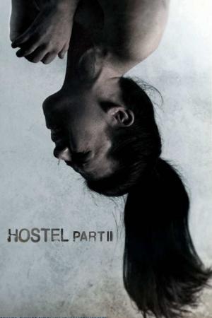 Hostel, chapitre II (2007)