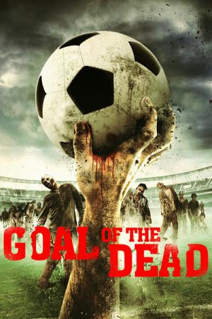Goal of the Dead (2014)