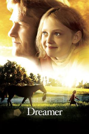 Dreamer : Inspiré d'une histoire vraie (2005)