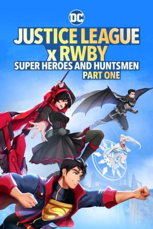 Justice League x RWBY: Super Heroes and Huntsmen, première partie (2023)