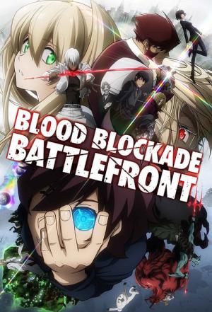 Blood Blockade Battlefront (2015)