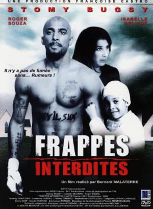 Frappes interdites (2005)