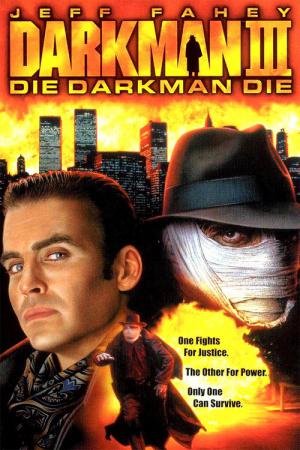 Darkman III: Meurt Darkman meurt (1996)