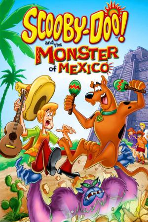 Scooby-Doo! et le monstre du Mexique (2003)