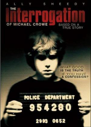 L'Interrogatoire de Michael Crowe (2002)