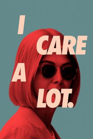I Care a Lot. (2020)