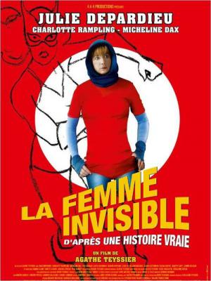 La femme invisible, d'après une histoire vraie (2009)