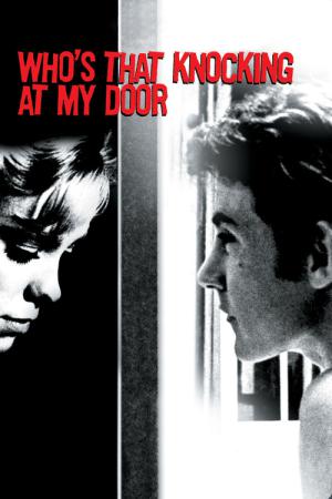Who's That Knocking at My Door (1967)