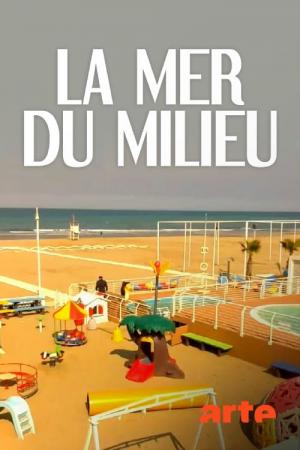 La Mer du milieu (2019)