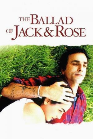 The Ballad of Jack and Rose (2005)