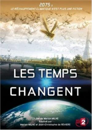Les Temps changent (2008)