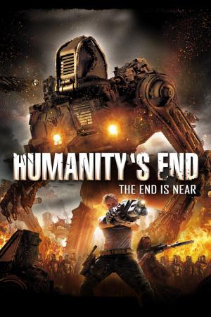 Humanity's End : La fin est proche (2008)
