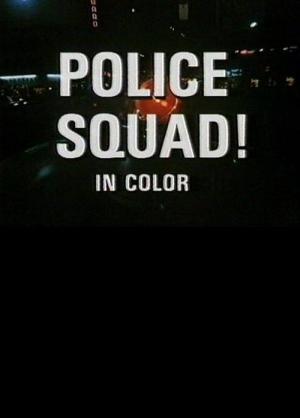 Police Squad ! (1982)