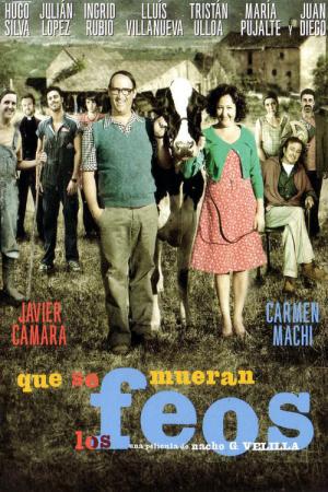 Que se mueran los feos (2010)
