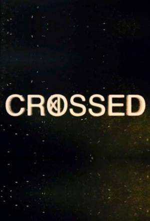 Crossed (2013)