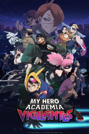 My Hero Academia : Vigilantes (2025)
