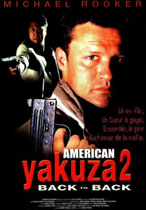 American Yakuza 2 : Back to Back (1996)