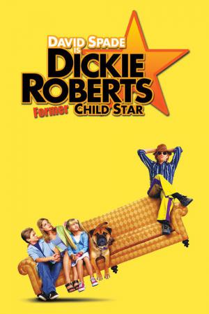 Dickie Roberts : Ex-enfant star (2003)