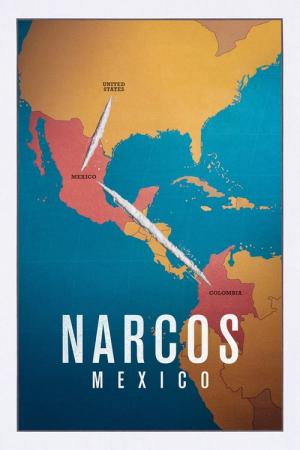Narcos : Mexico (2018)
