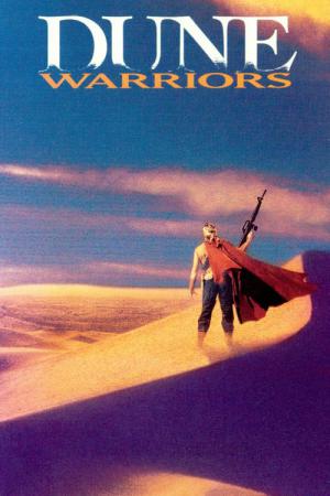 Dune Warriors (1991)