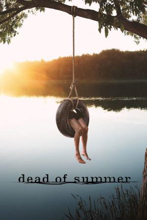 Dead of Summer: Un été maudit (2016)