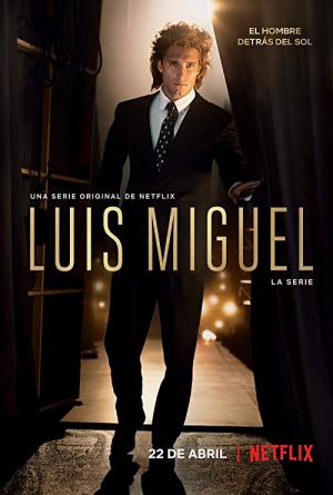 Luis Miguel: La Serie (2018)