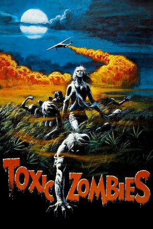 Toxic zombies (1980)