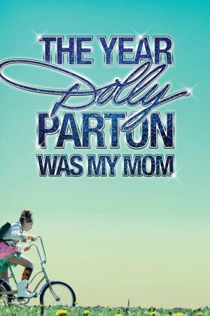 Dolly Parton, ma mère et moi (2011)